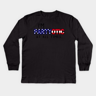 Funny American Patriot Party Goer Slogan 4th of July Independence Day Kids Long Sleeve T-Shirt